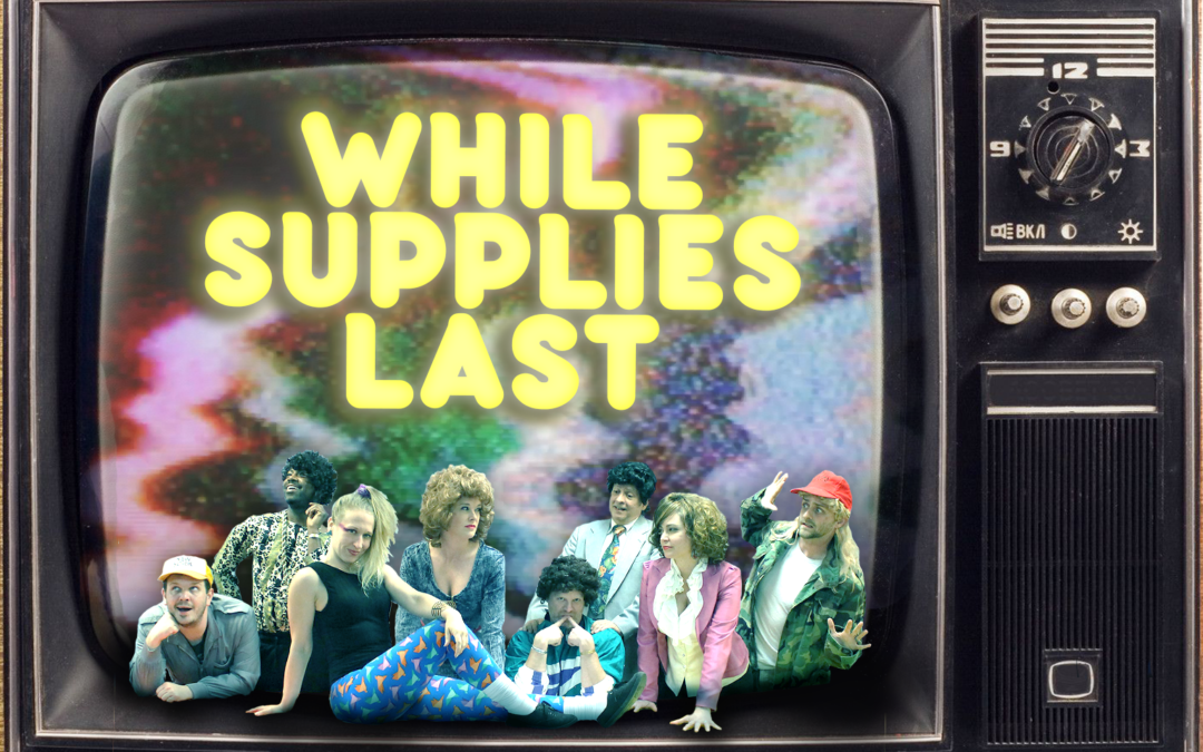 While Supplies Last | Twinhead Theatre