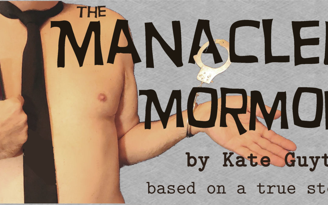 The Manacled Mormon
