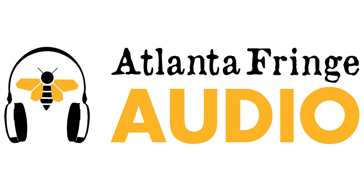 Atlanta Fringe Audio Atlanta Fringe Festival